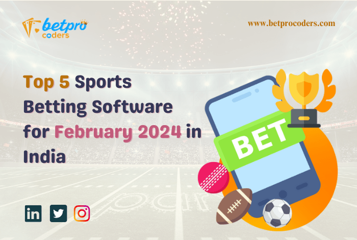 Top 5 Sports Betting Software for February 2024 in&nbsp;India