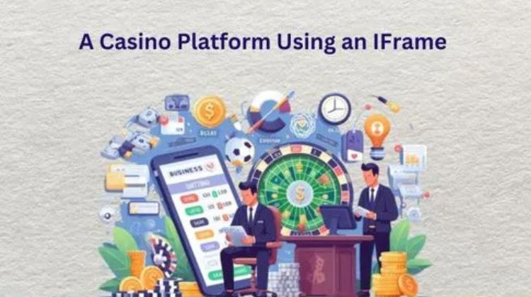 A Casino Platform Using an&nbsp;IFrame