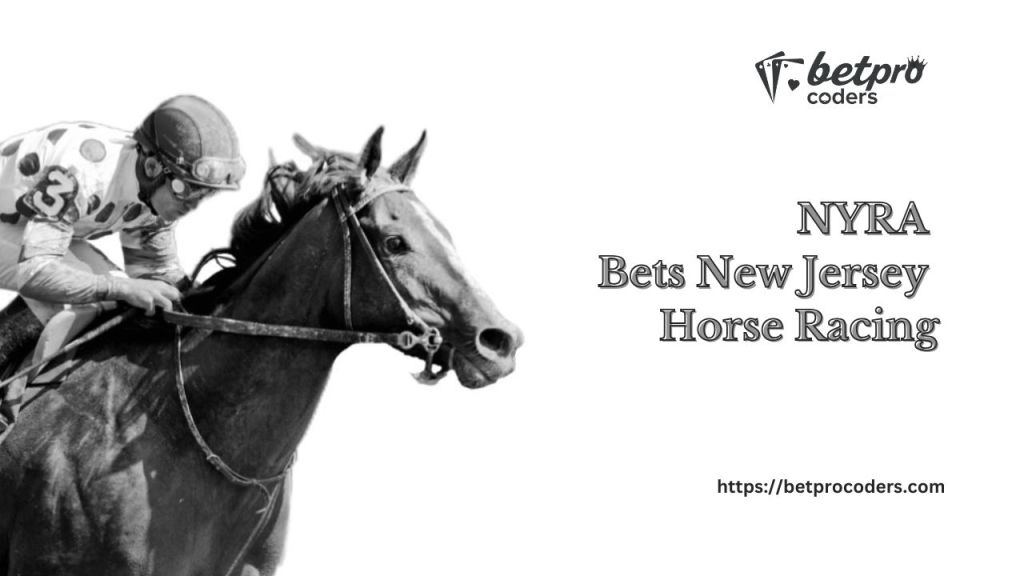 NYRA Bets to Replace FanDuel as the Wagering Platform for New Jersey Horse&nbsp;Racing