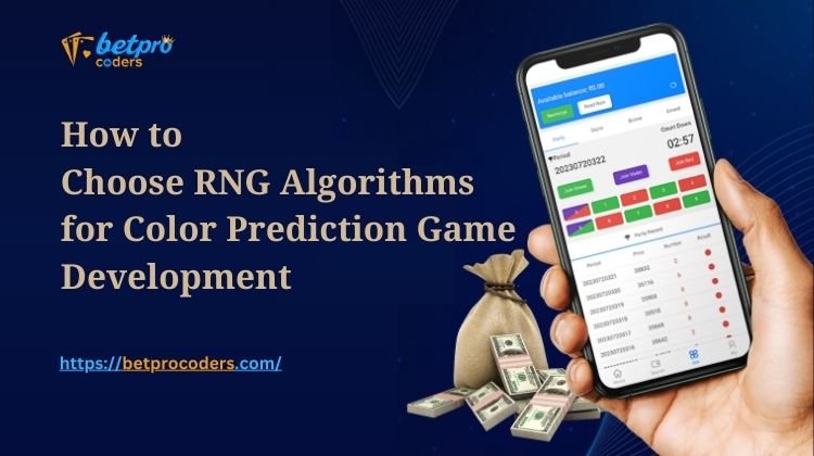 How to Choose RNG Algorithms for Color Prediction Game&nbsp;Development