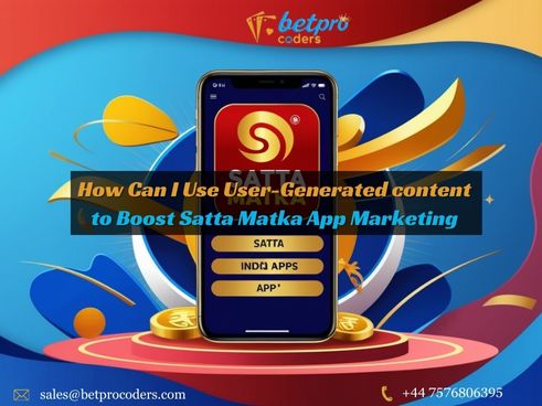 How can I use user-generated content to boost Satta Matka app&nbsp;marketing