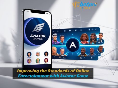 Improving the Standards of Online Entertainment with Aviator&nbsp;Game