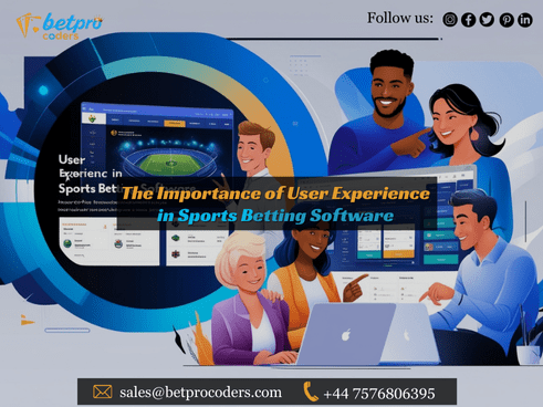 The Importance of User Experience in Sports Betting&nbsp;Software