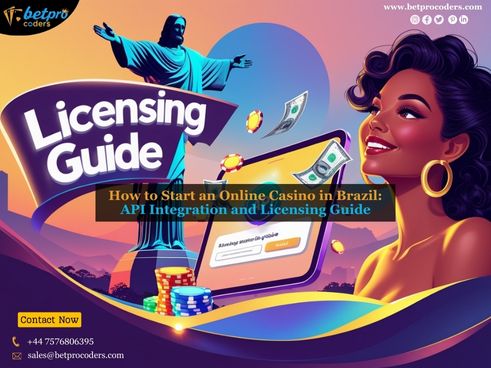 How to Start an Online Casino in Brazil: API Integration and Licensing&nbsp;Guide